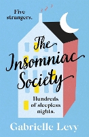 Book Cover for The Insomniac Society by Gabrielle Levy