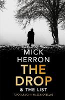Book Cover for The Drop & The List by Mick Herron
