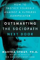 Book Cover for Outsmarting the Sociopath Next Door by Martha Stout