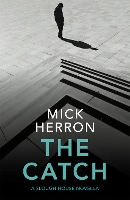 Book Cover for The Catch by Mick Herron
