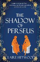 Book Cover for The Shadow of Perseus by Claire Heywood