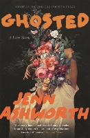 Book Cover for Ghosted by Jenn Ashworth