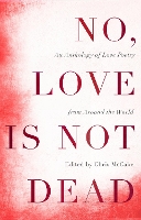 Book Cover for No, Love Is Not Dead by Chris McCabe