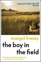 Book Cover for The Boy in the Field by Margot Livesey