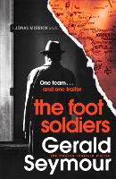 Book Cover for The Foot Soldiers by Gerald Seymour
