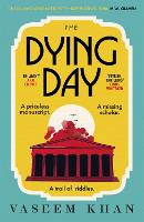 Book Cover for The Dying Day by Vaseem Khan