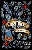 Book Cover for Privilege by Guinevere Glasfurd