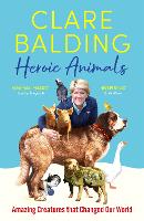 Book Cover for Heroic Animals by Clare Balding