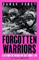 Book Cover for Forgotten Warriors by Sarah Percy