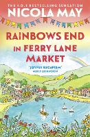 Book Cover for Rainbows End in Ferry Lane Market by Nicola May