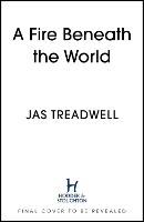 Book Cover for A Fire Beneath the World by James Treadwell