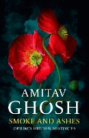 Book Cover for Smoke And Ashes by Amitav Ghosh