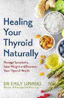 Book Cover for Healing Your Thyroid Naturally by Dr Emily Lipinski