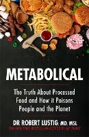 Book Cover for Metabolical by Dr Robert Lustig