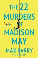 Book Cover for The 22 Murders Of Madison May by Max Barry