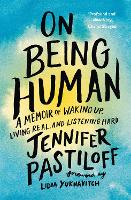 Book Cover for On Being Human by Jennifer Pastiloff