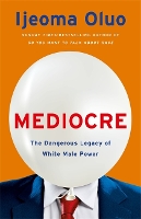 Book Cover for Mediocre by Ijeoma Oluo