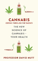 Book Cover for Cannabis (seeing through the smoke) by Professor David Nutt