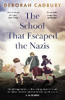 Book Cover for The School That Escaped the Nazis by Deborah Cadbury