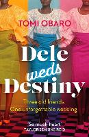 Book Cover for Dele Weds Destiny by Tomi Obaro