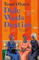 Book Cover for Dele Weds Destiny by Tomi Obaro