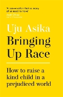 Book Cover for Bringing Up Race by Uju Asika