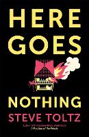 Book Cover for Here Goes Nothing by Steve Toltz