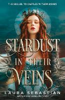 Book Cover for Stardust in their Veins by Laura Sebastian