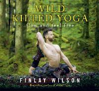 Book Cover for Wild Kilted Yoga by Finlay Wilson