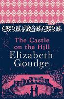 Book Cover for The Castle on the Hill by Elizabeth Goudge