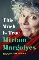 Book Cover for This Much is True by Miriam Margolyes