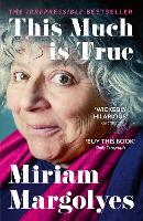 Book Cover for This Much is True by Miriam Margolyes