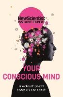 Book Cover for Your Conscious Mind by New Scientist