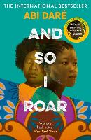 Book Cover for And So I Roar by Abi Daré