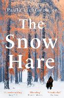 Book Cover for The Snow Hare by Paula Lichtarowicz