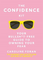 Book Cover for The Confidence Kit by Caroline Foran