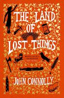 Book Cover for The Land of Lost Things by John Connolly