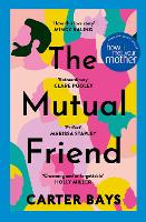 Book Cover for The Mutual Friend by Carter Bays