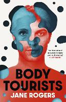 Book Cover for Body Tourists by Jane Rogers