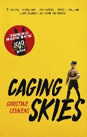 Book Cover for Caging Skies by Christine Leunens