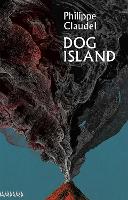 Book Cover for Dog Island by Philippe Claudel