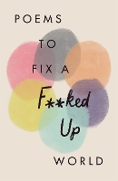 Book Cover for Poems to Fix a F**ked Up World by Various Poets