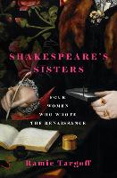 Book Cover for Shakespeare's Sisters by Ramie Targoff