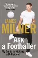 Book Cover for Ask A Footballer by James Milner