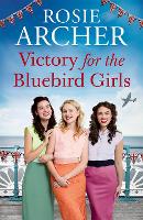 Book Cover for Victory for the Bluebird Girls by Rosie Archer