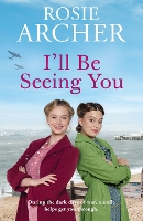 Book Cover for I'll Be Seeing You by Rosie Archer