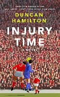 Book Cover for Injury Time by Duncan Hamilton