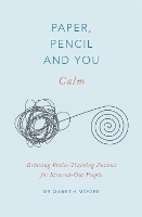 Book Cover for Paper, Pencil & You: Calm by Dr. Gareth Moore