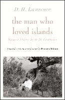 Book Cover for The Man Who Loved Islands: Sixteen Stories (riverrun editions) by D H Lawrence by D H Lawrence, Frances Wilson