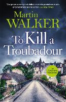 Book Cover for To Kill a Troubadour by Martin Walker